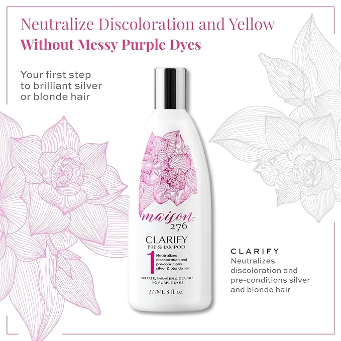 Maison 276 CLARIFY Pre-Shampoo for Silver, Gray & Blonde Hair, Tone-Correcting Pre-Shampoo, NOT a Purple Shampoo, Neutralizes Brassiness, Hair Pre-Conditioner, Sulfate-Free, 1, 8oz Bottle